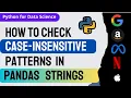 How to check for CASE-INSENSITIVE patterns in DataFrame - Amazon Interview