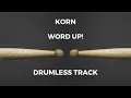 Download Lagu KoRn - Word Up! (drumless)