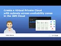 Create a Virtual Private Cloud VPC on IBM Cloud