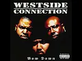 Westside Connection - Hoo Bangin' WSCG Style (ft. The Comrads, K-Dee & AllFrumTha I)