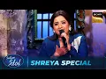 'Tu Hi Re' पर Shreya ने चलाया अपनी आवाज का जादू | Indian Idol S16 | Judges Special
