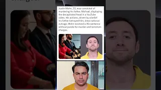Justin Mohn Sentenced to Life for Father s Murder and Terrifying YouTube