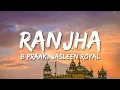 Download Lagu Ranjha (Lyrics) | Shershaah | Sidharth–Kiara | B Praak | Jasleen Royal | Romy | Anvita Dutt