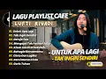 Download Lagu LUTFI RIYADI - UNTUK APA LAGI - TAK INGIN SENDIRI - GEREJA TUA || LAGU POP CAFE PALING POPULER