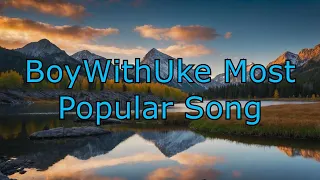 boywithuke most popular song toxic lyrics 1 hour loop
