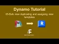 05-Dynamo tutorial Bulk views duplicating and assigning view template