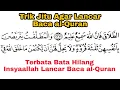 Download Lagu Ini Cara Terbata-Bata Jadi Lancar Saat Baca al-Qur'an