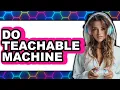 How to Teachable Machine 2025 - Easy Guide