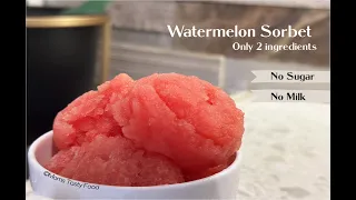 2 Ingredient Watermelon Sorbet – Healthy, No Sugar, No Cream, No Machine