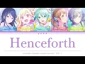Henceforth CC Lyrics [KAN/ROM/ENG] - Leo/need