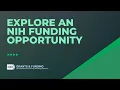 Explore an NIH Funding Opportunity