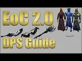 Outdated What I Know about EoC 2 0 So Far Initial DPS Guide