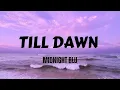 Midnight Blu - Till Dawn (Lyrics)