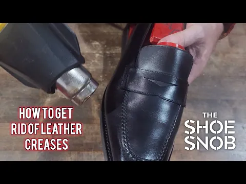 How To Get Rid Of Leather Creases - The Shoe Snob