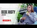 Download Lagu JEGER Voc  DEDE RISTY I LIVE MUSIC \