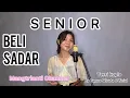 Download Lagu SENIOR VERSI KOPLO - BELI SADAR - COVER BY MANGTRIANTI | Music By Bagus Wirata