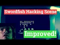 Swordfish Hacking Scene Improved
