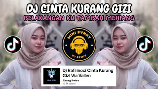 Download DJ BELAKANGAN KU TAMBAH MERIANG || DJ CINTA KURANG GIZI REMIX VIRAL TIKTOK TERBARU 2024 MP3