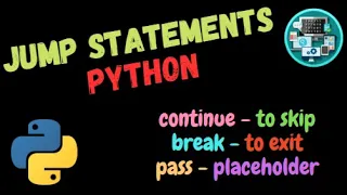 Jump Statements - Break Continue and Pass in Python Explained in English Free Coding