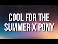 Download Lagu Cool For The Summer x Pony (Lyrics) [Tiktok Song]