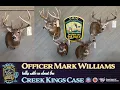 Creek Kings Deer Poaching Case with Wildlife Officer Mark Williams