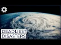 Volcanoes To Cyclones The World s Deadliest Disasters