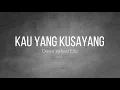 Download Lagu Dewa 19 feat Ello - Kau Yang Kusayang (Karaoke)