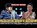 Lagu Gus Iqdam Terbaru - Putri dayak sowan ke Gus Iqdam| Mantan ketua Haik bikin ketawa histeris| Terlucu