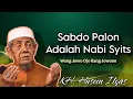 Sabdo Palon Adalah Nabi Syits - Ngaji KH. Husein Ilyas terbaru