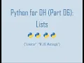 Python for Digital Humanities 06 Lists
