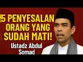 Download Lagu 5 PENYESALAN ORANG YANG SUDAH MATI!! Ustadz Abdul Somad