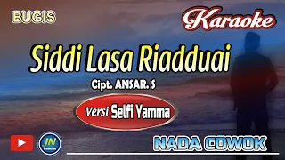 Download Siddi Lasa Riadduai || Karaoke Bugis ||Versi Selfi Yamma ||Nada Cowok MP3