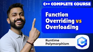 Lec-56 Function Overriding vs Overloading Runtime Polymorphism in C