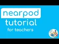 How to Use Nearpod Tech Tutorials for Teachers
