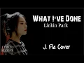 Download Lagu Lyrics: Linkin Park - What I've Done (J. Fla cover)