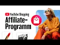 YouTube-Video "So funktioniert das YouTube Shopping-Affiliate-Programm"