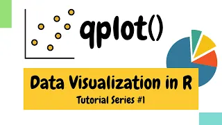 Plotting in R using qplot function within ggplot2 Data Visualization Basics in R