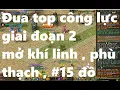 [GameViệt] - Cập nhập KHỦNG #15 , phù thạch , đua CÔNG LỰC - phongthan1