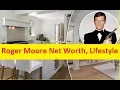 Roger Moore Net Worth Cars House Private Jets and Luxurious Lifestyle