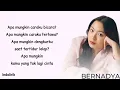 Bernadya - Apa Mungkin | Lirik Lagu