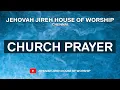 Download Lagu CHURCH PRAYER - 07/10/2025 - JEHOVAH JIREH HOUSE OF WORSHIP
