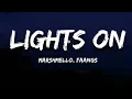 Lagu Marshmello - Lights On (Lyrics) feat. FAANGS