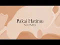 Download Lagu Anrez Adelio_ Pakai Hatimu (Lirik video)