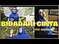 BIDADARI CINTA (COVER BY RINI SEPTIANI)