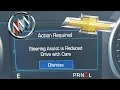 Steering assist is reduced drive with care warning in GM vehicles