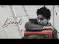 Dard (Sped Up Version): Kushagra | Love/19 | Ur Debut | Hindi Song | Heart Broken Song