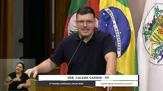05 - 11ª Sessão Ordinária - Grande Expediente - Calebe Garbin/PP | 26.02.2025