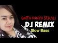 Download Lagu Cinta Hanya Sekali Dj Remix || Viral Tik Tok 2020