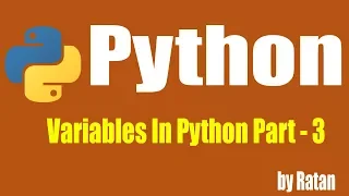 Python tutorial Variables In Python Part - 3 by ratan