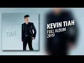 Lagu KEVIN TIAH - Kevin Tiah (Full Album) [2019]